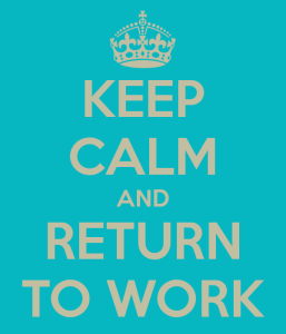 keep-calm-and-return-to-work-3